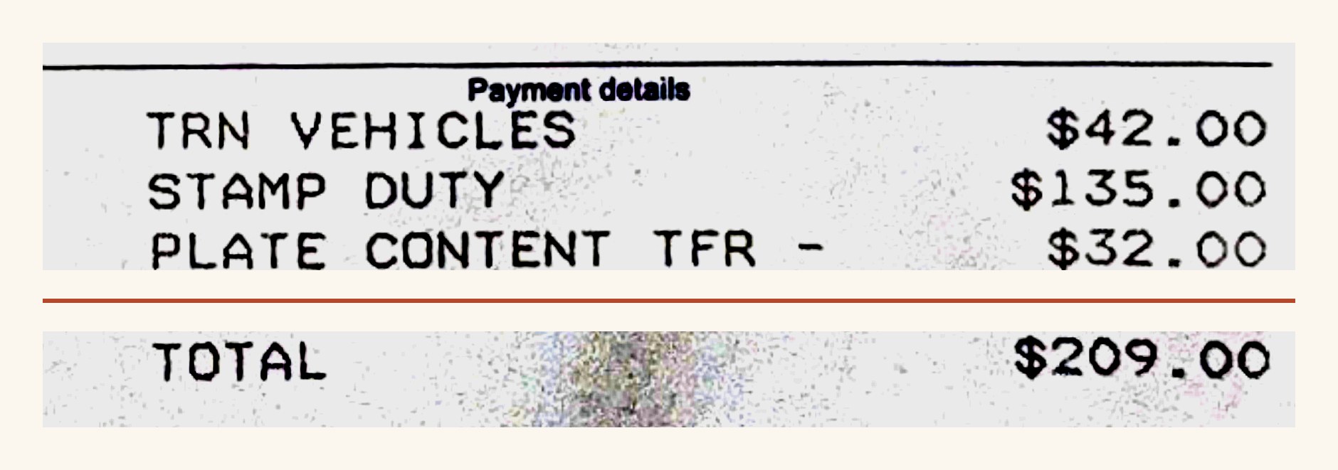 Ausschnitt aus unserem NSW-Registrierungs-Beleg: Payment details mit Transfer-Gebühr 42 AUD, Stamp Duty 135 AUD, Kennzeichen-Übertragung 32 AUD und Summe 209 AUD.